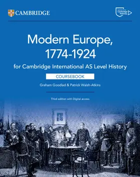 Goodlad / Walsh-Atkins |  Cambridge International as Level History Modern Europe 1774-1924 Coursebook with Digital Access (2 Years) | Buch |  Sack Fachmedien