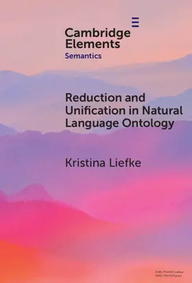 Liefke |  Reduction and Unification in Natural Language Ontology | Buch |  Sack Fachmedien