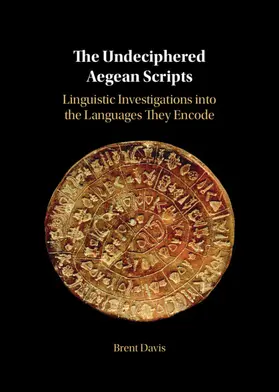 Davis |  The Undeciphered Aegean Scripts | Buch |  Sack Fachmedien
