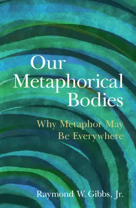 Gibbs, Jr. |  Our Metaphorical Bodies | Buch |  Sack Fachmedien