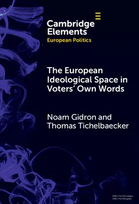 Gidron / Tichelbaecker |  The European Ideological Space in Voters' Own Words | Buch |  Sack Fachmedien
