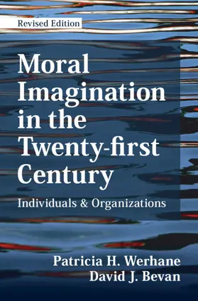 Werhane / Bevan |  Moral Imagination in the Twenty-first Century | Buch |  Sack Fachmedien
