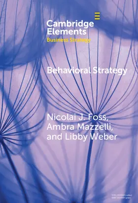Foss / Mazzelli / Weber |  Behavioral Strategy | Buch |  Sack Fachmedien
