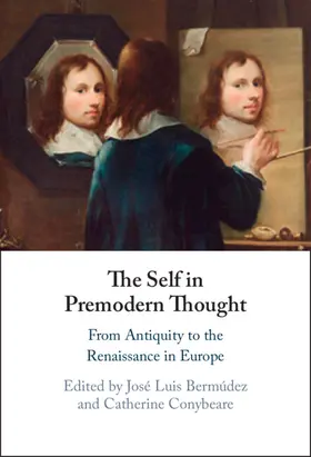Bermúdez / Conybeare |  The Self in Premodern Thought | Buch |  Sack Fachmedien