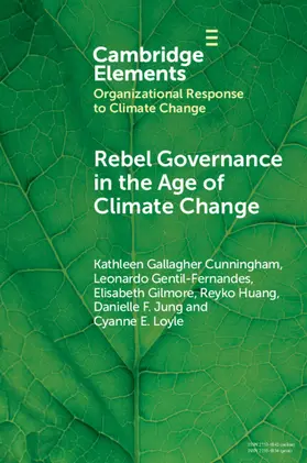 Cunningham / Fernandes / Gilmore |  Rebel Governance in the Age of Climate Change | Buch |  Sack Fachmedien