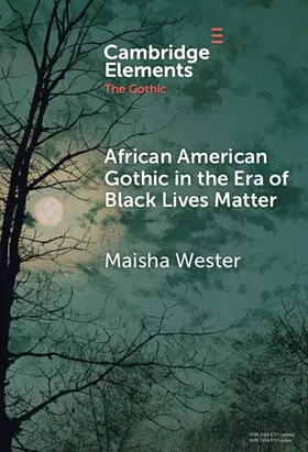Wester |  African American Gothic in the Era of Black Lives Matter | Buch |  Sack Fachmedien