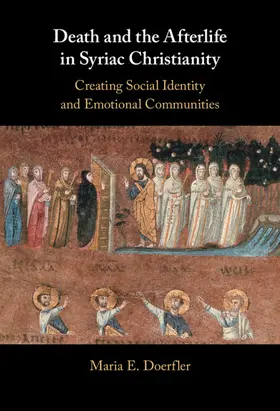 Doerfler |  Death and the Afterlife in Syriac Christianity | Buch |  Sack Fachmedien