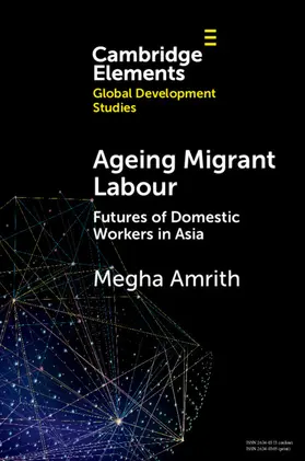 Amrith |  Ageing Migrant Labour | Buch |  Sack Fachmedien