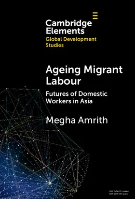 Amrith |  Ageing Migrant Labour | Buch |  Sack Fachmedien