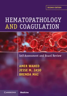 Wahed / Jaso / Mai |  Hematopathology and Coagulation | Buch |  Sack Fachmedien