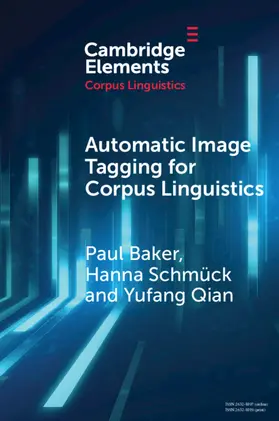 Baker / Schmück / Qian |  Automatic Image Tagging for Corpus Linguistics | Buch |  Sack Fachmedien