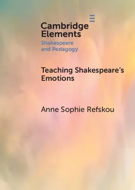 Refskou |  Teaching Shakespeare's Emotions | Buch |  Sack Fachmedien