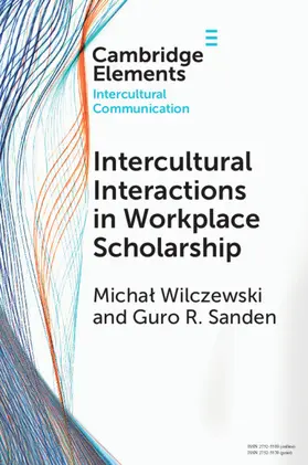 Wilczewski / Sanden |  Intercultural Interactions in Workplace Scholarship | Buch |  Sack Fachmedien