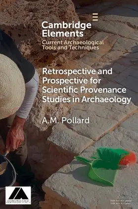 Pollard |  Retrospective and Prospective for Scientific Provenance Studies in Archaeology | Buch |  Sack Fachmedien