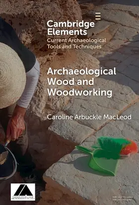Arbuckle Macleod |  Archaeological Wood and Woodworking | Buch |  Sack Fachmedien