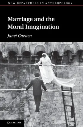 Carsten |  Marriage and the Moral Imagination | Buch |  Sack Fachmedien