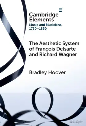 Hoover |  The Aesthetic System of François Delsarte and Richard Wagner | Buch |  Sack Fachmedien