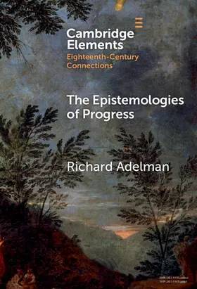 Adelman |  The Epistemologies of Progress | Buch |  Sack Fachmedien