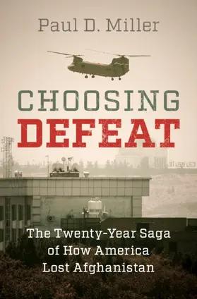 Miller |  Choosing Defeat | Buch |  Sack Fachmedien