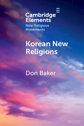 Baker |  Korean New Religions | Buch |  Sack Fachmedien