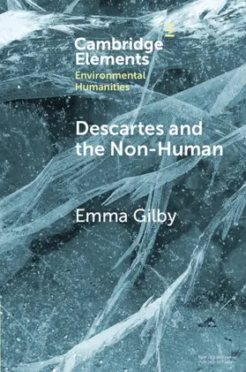 Gilby |  Descartes and the Non-Human | Buch |  Sack Fachmedien