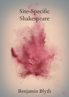 Blyth |  Site-Specific Shakespeare | Buch |  Sack Fachmedien