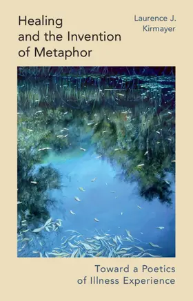 Kirmayer |  Healing and the Invention of Metaphor | Buch |  Sack Fachmedien