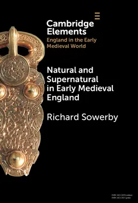 Sowerby |  Natural and Supernatural in Early Medieval England | Buch |  Sack Fachmedien