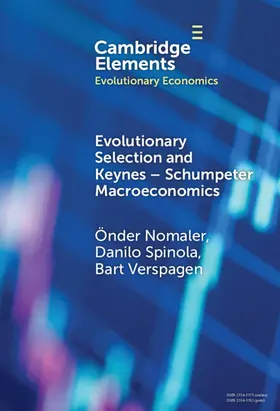 Nomaler / Spinola / Verspagen |  Evolutionary Selection and Keynes-Schumpeter Macroeconomics | Buch |  Sack Fachmedien