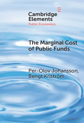 Johansson / Kriström |  The Marginal Cost of Public Funds | Buch |  Sack Fachmedien