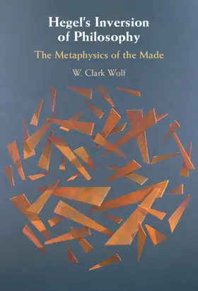 Wolf |  Hegel's Inversion of Philosophy | Buch |  Sack Fachmedien