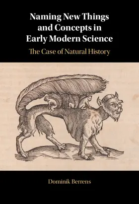 Berrens |  Naming New Things and Concepts in Early Modern Science | Buch |  Sack Fachmedien