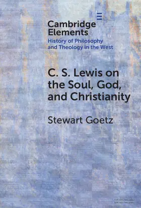 Goetz |  C. S. Lewis on the Soul, God, and Christianity | Buch |  Sack Fachmedien