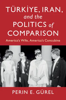Gürel |  Türkiye, Iran, and the Politics of Comparison | Buch |  Sack Fachmedien