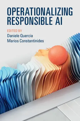 Quercia / Constantinides |  Operationalizing Responsible AI | Buch |  Sack Fachmedien