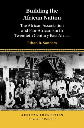 Sanders |  Building the African Nation | Buch |  Sack Fachmedien