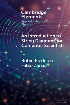 Piedeleu / Zanasi |  An Introduction to String Diagrams for Computer Scientists | Buch |  Sack Fachmedien