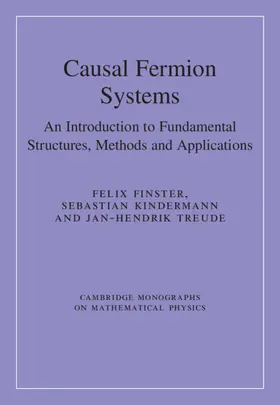 Finster / Kindermann / Treude |  Causal Fermion Systems | Buch |  Sack Fachmedien