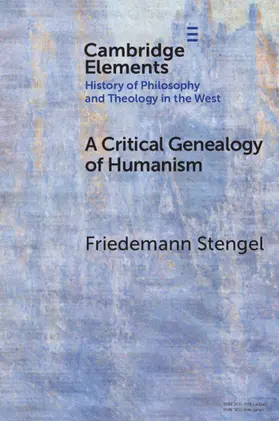 Stengel |  A Critical Genealogy of Humanism | Buch |  Sack Fachmedien