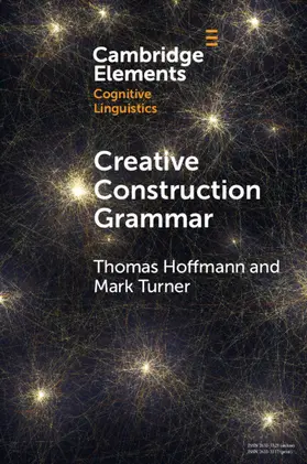 Hoffmann / Turner |  Creative Construction Grammar | Buch |  Sack Fachmedien