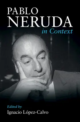 López-Calvo |  Pablo Neruda in Context | Buch |  Sack Fachmedien