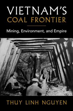 Nguyen |  Vietnam's Coal Frontier | Buch |  Sack Fachmedien