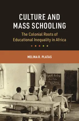 Platas |  Culture and Mass Schooling | Buch |  Sack Fachmedien