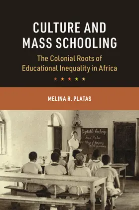 Platas |  Culture and Mass Schooling | Buch |  Sack Fachmedien
