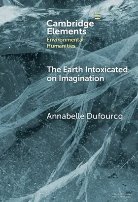 Dufourcq |  The Earth Intoxicated on Imagination | Buch |  Sack Fachmedien