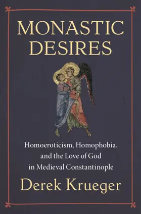 Krueger |  Monastic Desires | Buch |  Sack Fachmedien