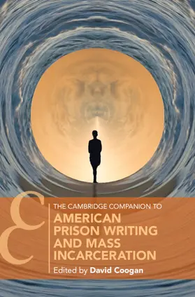 Coogan |  The Cambridge Companion to American Prison Writing and Mass Incarceration | Buch |  Sack Fachmedien