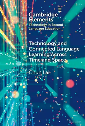 Lai |  Technology and Connected Language Learning Across Time and Space | Buch |  Sack Fachmedien