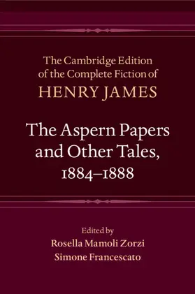 James / Mamoli Zorzi / Francescato |  The Aspern Papers and Other Tales, 1884-1888 | Buch |  Sack Fachmedien
