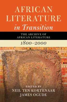 Ogude / Kortenaar |  African Literature in Transition | Buch |  Sack Fachmedien